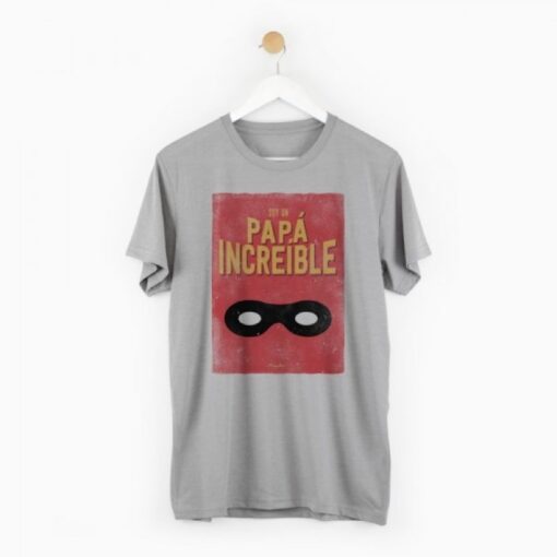 Camiseta Papá Increíble, para el día del padre