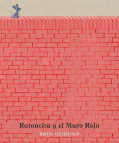 Ratoncita y el muro rojo, Editorial Nubeocho.