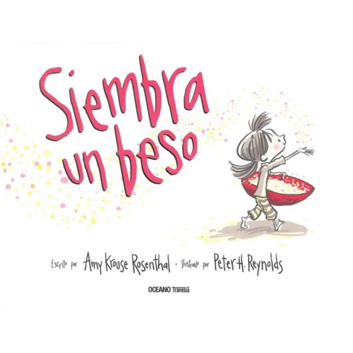 Siembra un beso, Océano Ámbar Editorial