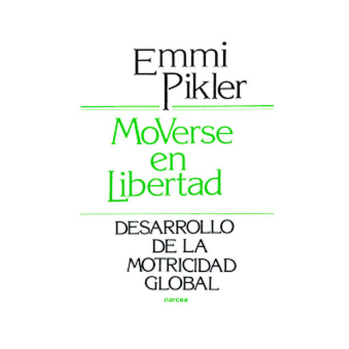 libro-narcea-pikler-moverse-en-libertad-monetes